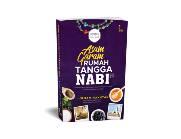 Asam Garam Rumah Tangga Nabi SAW (Siri 1)